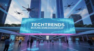 techtrends bouncemediagroup